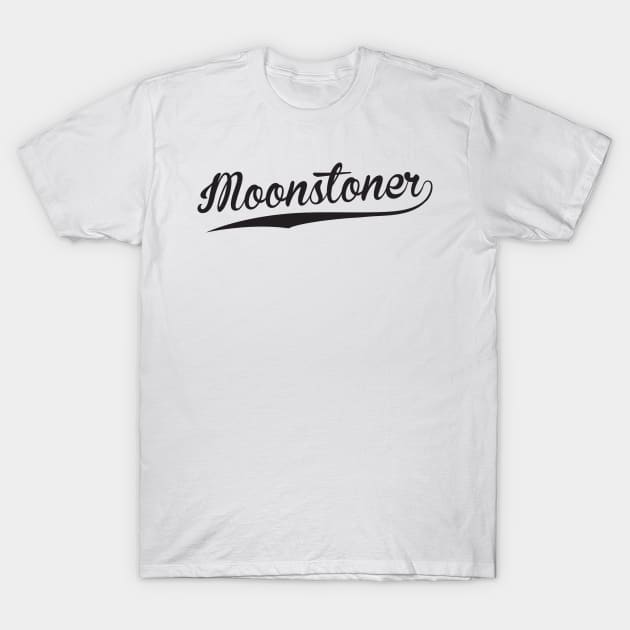 Moonstoner T-Shirt by AliceMoon